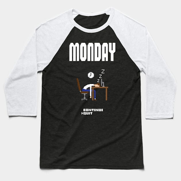 If Monday was a game Baseball T-Shirt by Bomdesignz